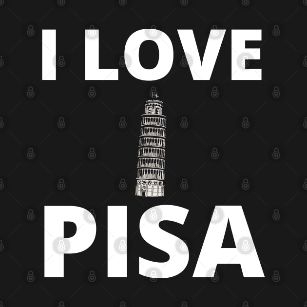 I love Pisa by InspiredCreative