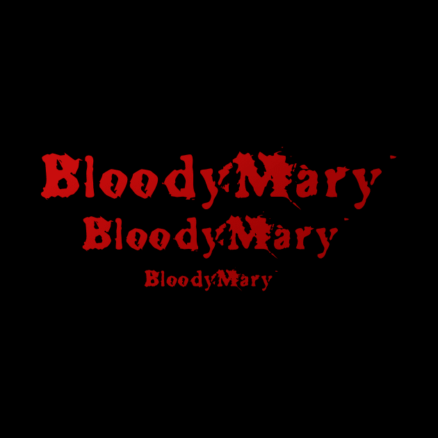 Bloody Mary by Not Monsters