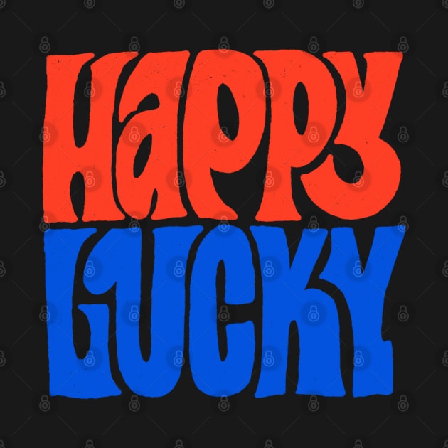 Happy Lucky Merch by March Merch Store