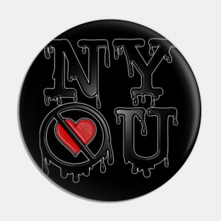 NY Don't Love U Pin