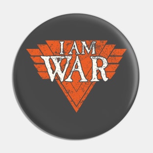 I Am War Pin