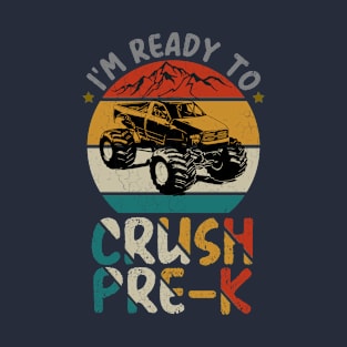 I'm Ready To Crush Pre-K, First day of Pre-school Gift T-Shirt