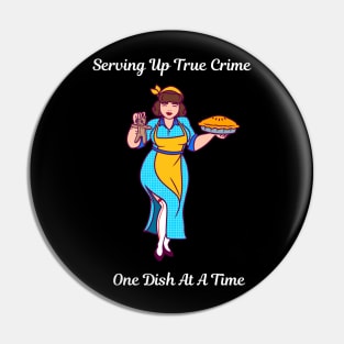 Mama Tie- Serving Up True Crime One Dish At A Time Pin