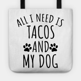 Tacos And My Dog Tote