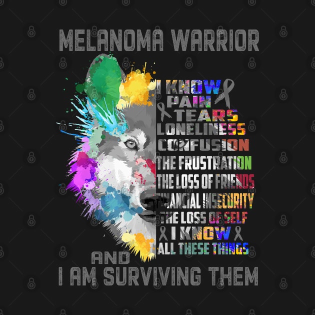 I Am Melanoma Warrior, I Know All These Things and I Am Surviving Them by ThePassion99