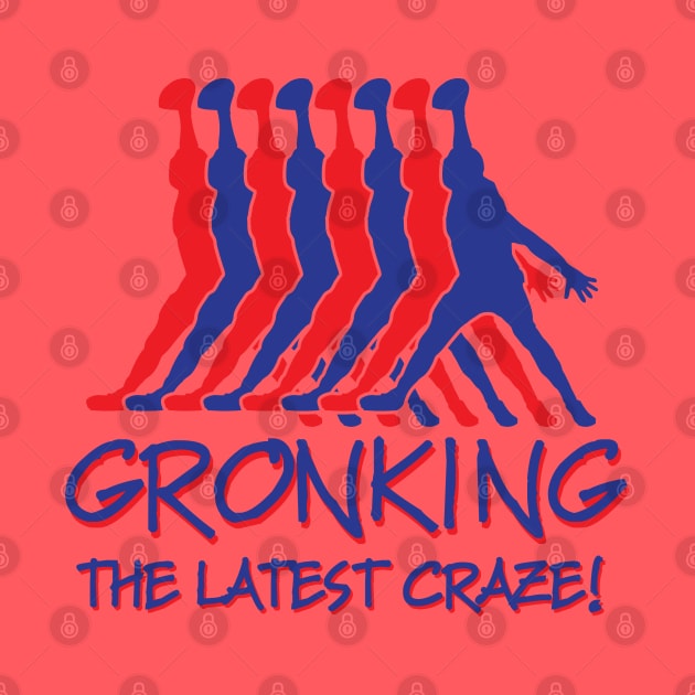 GRONKING by old_school_designs