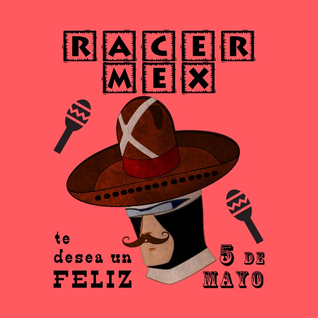 Racer X Cinco de Mayo Funny Parody by Electrovista