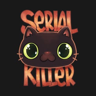 Serial killer T-Shirt