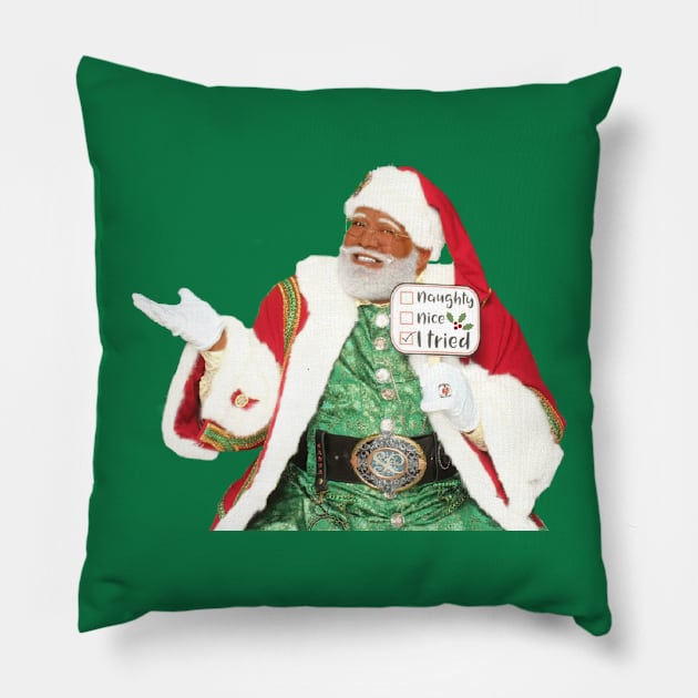 Santa I tried Pillow by North Pole Fashions