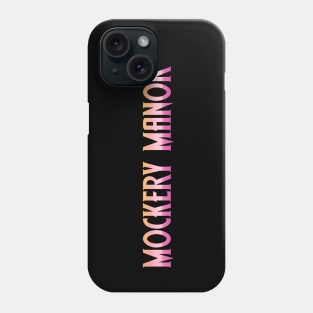 Mockery Manor Logo Phone Case