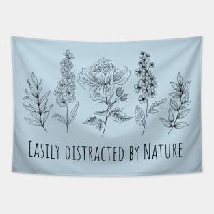 Easily Distracted By Nature Tapestry