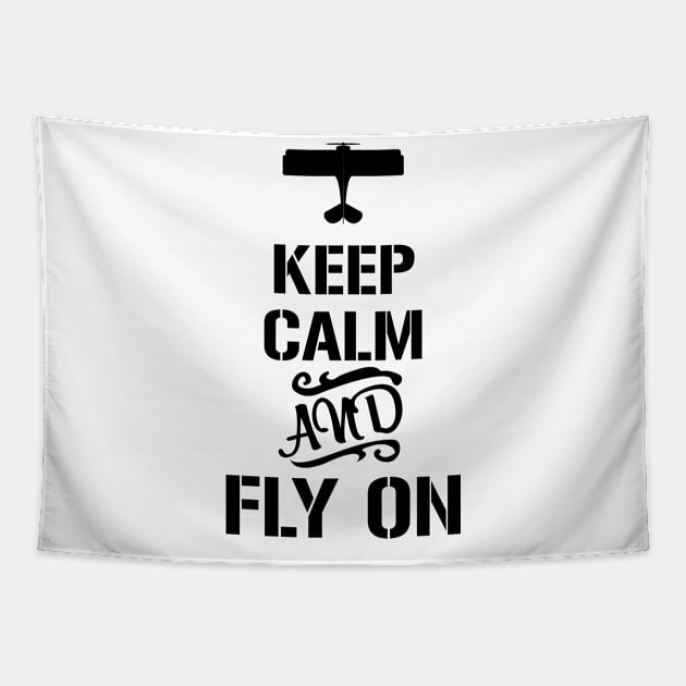 Keep calm and fly on Tapestry by Avion