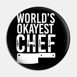 World's Okayest Chef Pin