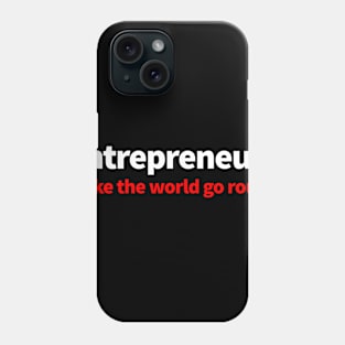 Entrepreneurs Phone Case