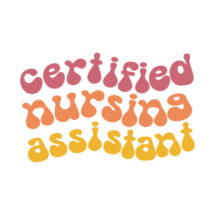 Certified Nursing Assistant T-Shirt