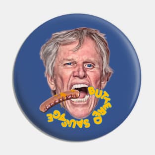 BUSEY BUTTERED SAUSAGE Pin