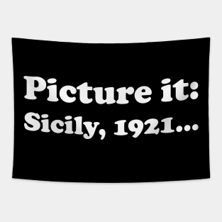 Picture It, Sicily, 1921 (White) Tapestry