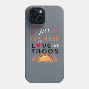 All You Need Is Love and Tacos Cute Funny cute Valentines Day Phone Case