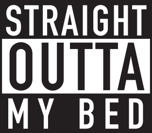 Straight Outta My Bed Magnet