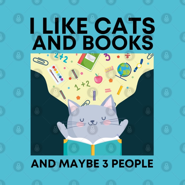 I LIKE CATS AND BOOKS AND MAYBE 3 PEOPLE by Adisa_store