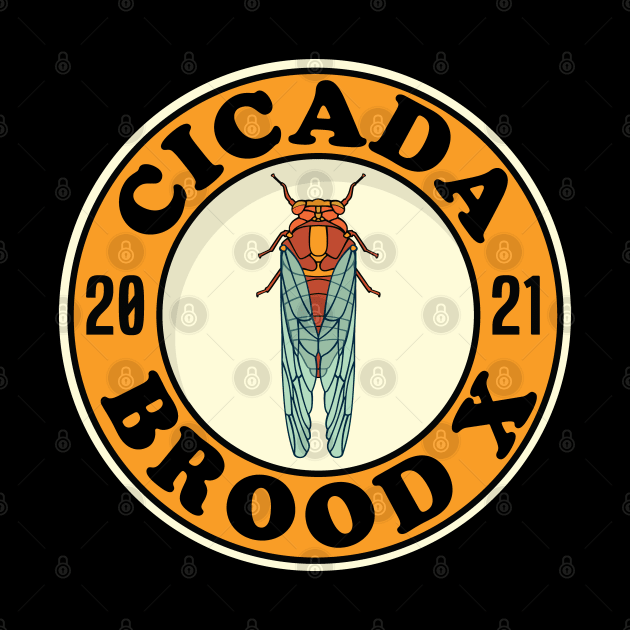 Cicada Brood X Cicada Invasion by Huhnerdieb Apparel