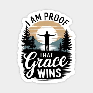 I Am Proof That Grace Wins Magnet