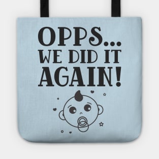 Opps... We Did It Again Pregnancy Announcement Tote