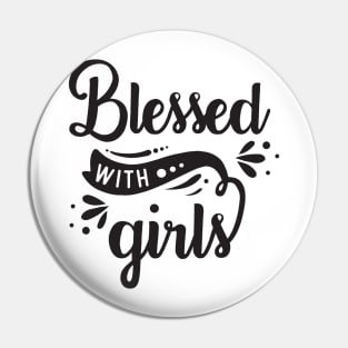 Blessed with girls Pin