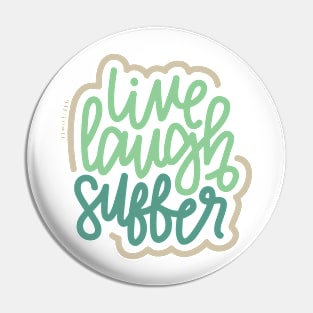 Live Laugh Suffer - Tan/Mint/Blue Pin