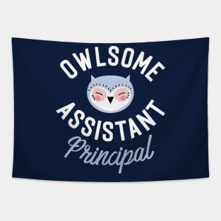 Owlsome Assistant Principal Pun - Funny Gift Idea Tapestry