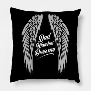 Dad Watches Over Me Pillow