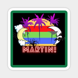 First name shirt!( Martin)  It's a fun gift for birthday,Thanksgiving, Christmas, valentines day, father's day, mother's day, etc. Magnet