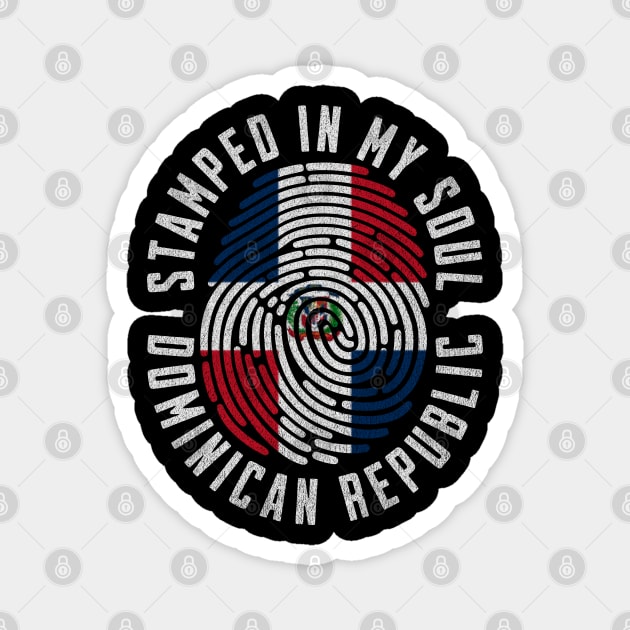 Dominican Republic Flag Stamped in My Soul DR Pride Magnet by Yesteeyear