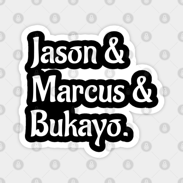 Jason marcus bukayo Magnet by Doc Maya