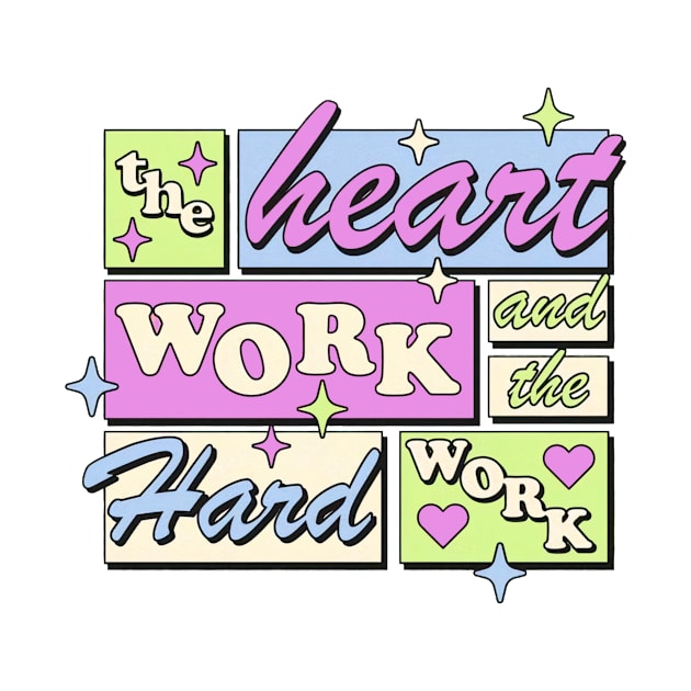 Heart work and the hard work t-shirts, bags, hats, mugs, sticker, hoodie by MIDALE