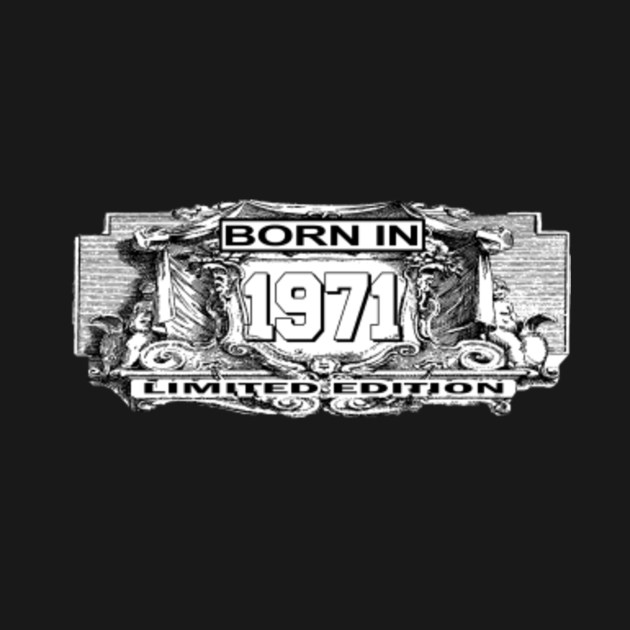 born in 1971 t shirt