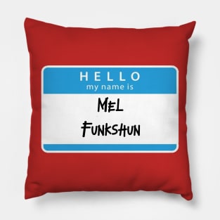 Mel Funkshun Pillow