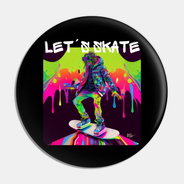 Lets Skate - Cool skater on the street - Graffiti Style 1 Pin by PD-Store