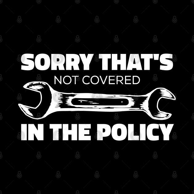 Car insurance quote - Sorry Thats Not Covered In The Policy - Mug
