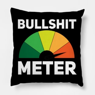 Bullshit meter Pillow