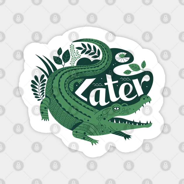 Later, Gator! Magnet by Lucie Rice Illustration and Design, LLC