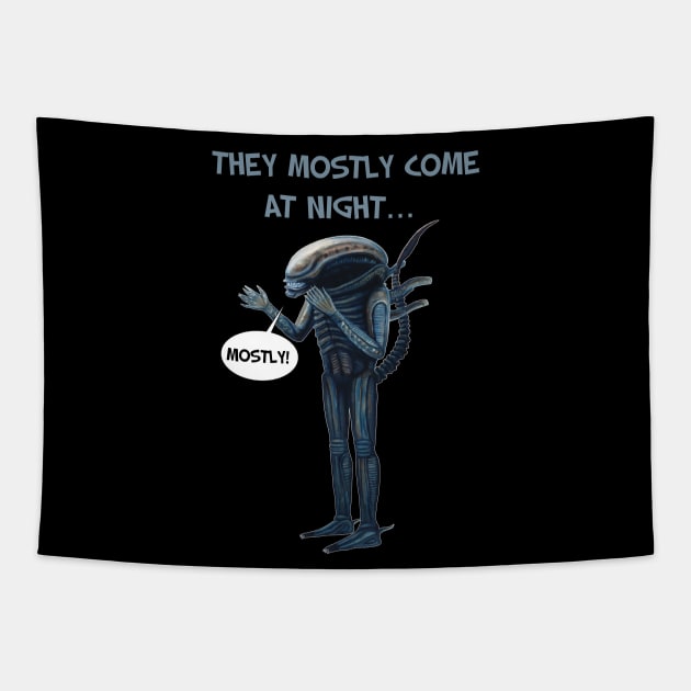 Aliens 1986 movie quote - "They mostly come at night, mostly" Tapestry by SPACE ART & NATURE SHIRTS 