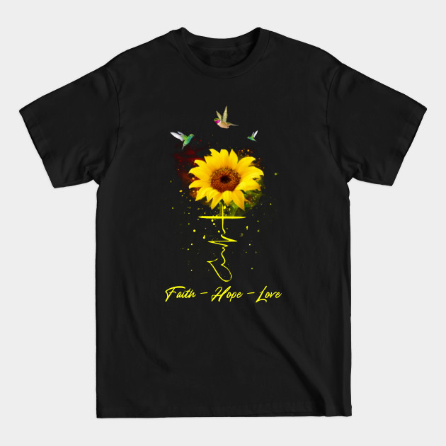 Discover Sunflower Faith Hope Love - Sunflower Faith Hope Love - T-Shirt