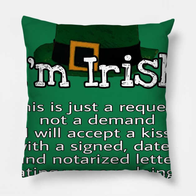 Kiss Me I'm Irish Pillow by Weird.Funny.Odd