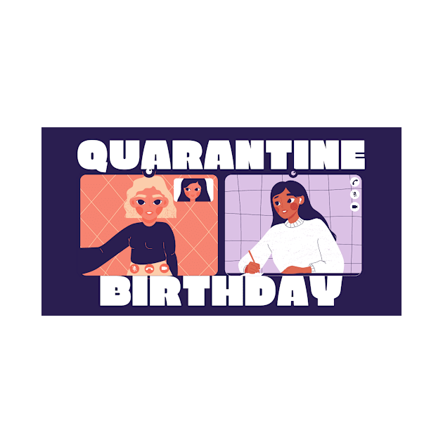 Quarantine Birthday by JM ART