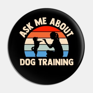 ask me about dog training Pin