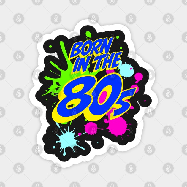 Born in the 80s Magnet by GrumpyDog