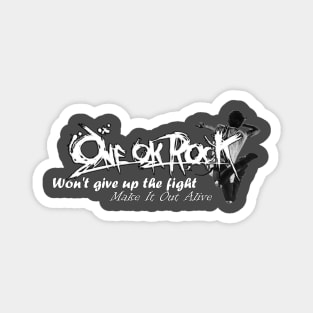 One Ok Rock - Make it Out Alive Magnet