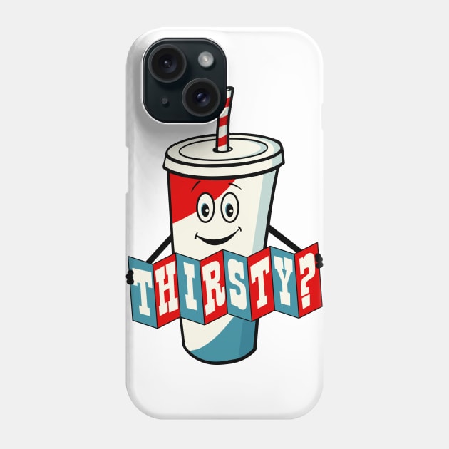 Thirsty Phone Case by JCD666