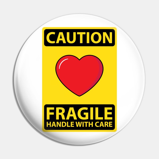 Caution Fragile Heart Pin by TeeeeeeTime